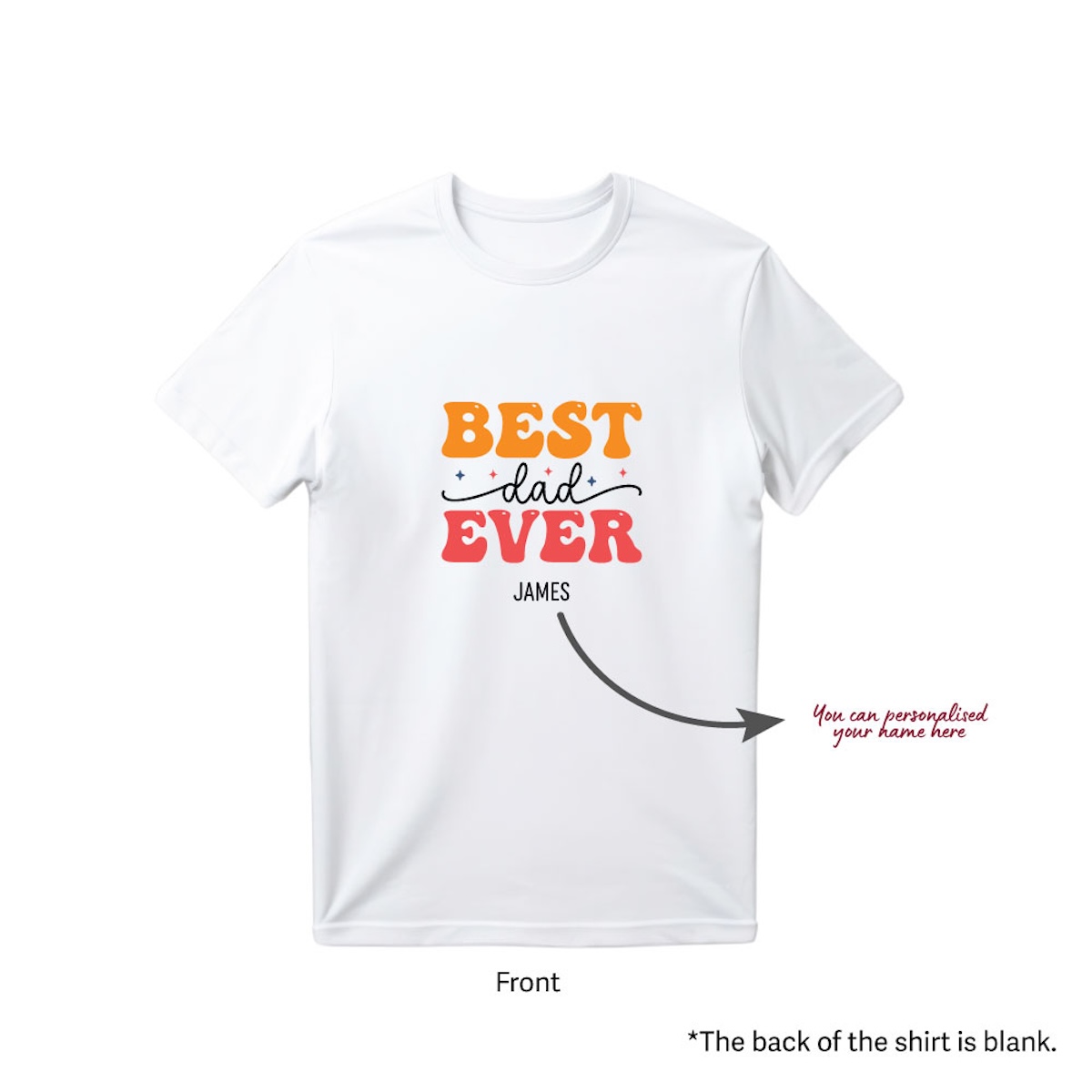 Father's Day 2025 - Personalised T-Shirt Best Dad Ever - Image 2